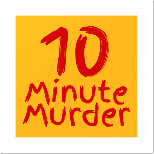 10 Minute Murder no slo Posters and Art